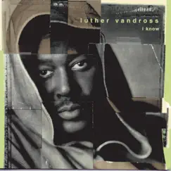 I Know by Luther Vandross album reviews, ratings, credits