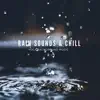 Rain Sounds & Chill album lyrics, reviews, download
