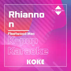 Rhiannon : Originally Performed By Fleetwood Mac (Karaoke Version) Song Lyrics