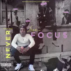 Never Lose Focus by Figura album reviews, ratings, credits