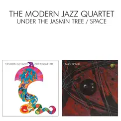 Under the Jasmin Tree / Space by The Modern Jazz Quartet album reviews, ratings, credits