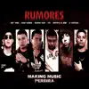 Rumores (with Jay Flow, Máximo Flow, S.Y.D, Montoya El Bebo & Js Santiago) song lyrics