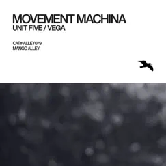 Unit Five / Vega - Single by Movement Machina album reviews, ratings, credits