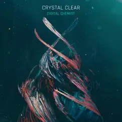 Crystal Clear - Single by Digital Chemist album reviews, ratings, credits