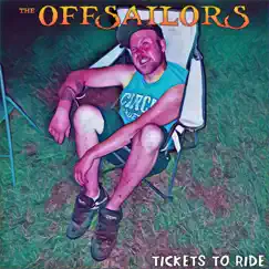 Tickets To Ride - Single by The Offsailors album reviews, ratings, credits