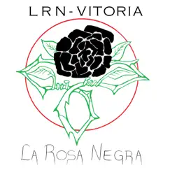 La Rosa Negra by LRN-Vitoria album reviews, ratings, credits