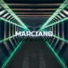 Marciano - Single album lyrics, reviews, download
