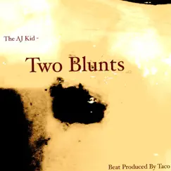 Two Blunts Song Lyrics