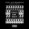 Call Em Out - Single album lyrics, reviews, download