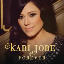 Forever (Live) - Single by Kari Jobe album reviews, ratings, credits
