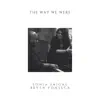 The Way We Were (feat. Sonia Saigal) - Single album lyrics, reviews, download