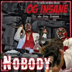 Nobody - Single by OG Insane album reviews, ratings, credits