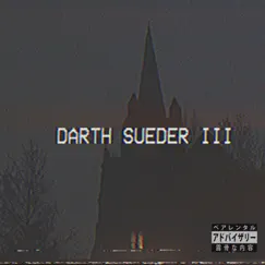 Darth Sueder III by AJ Suede album reviews, ratings, credits