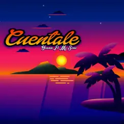 Cuéntale - Single by Yoann & Mc Sone album reviews, ratings, credits