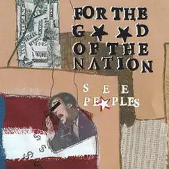 For the Good of the Nation by SeepeopleS album reviews, ratings, credits