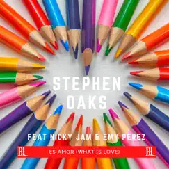 Es Amor (What Is Love) [feat. Nicky Jam & Emy Perez] - Single by Stephen Oaks album reviews, ratings, credits