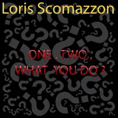 One , Two , What You Do (Crazy Mix) Song Lyrics