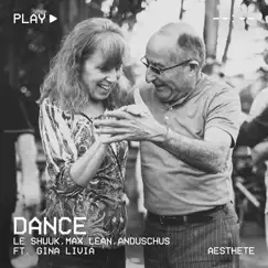 Dance (feat. Gina Livia) - Single by Le Shuuk, Max Lean & Anduschus album reviews, ratings, credits