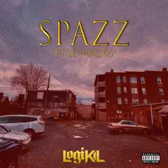 Spazz (feat. Lu Racks) Song Lyrics