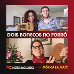Dois Bonecos no Forró - Single by Márcio Marinho, Victor Angeleas & Mônica Salmaso album reviews, ratings, credits
