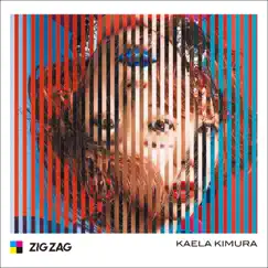 Zig Zag - EP by Kaela Kimura album reviews, ratings, credits