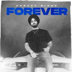 Forever - Single by Harjot Sidhu album reviews, ratings, credits