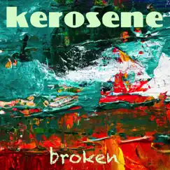 Broken by Kerosene album reviews, ratings, credits