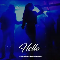 Hello - Single by Charlieonnafriday album reviews, ratings, credits