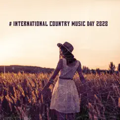 # International Country Music Day 2020 by Whiskey Country Band & Wild West Music Band album reviews, ratings, credits
