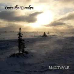 Over the Tundra - Single by Maltavar album reviews, ratings, credits
