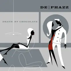 Death by Chocolate by De-Phazz album reviews, ratings, credits