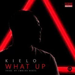 What Up - Single by Kielo album reviews, ratings, credits