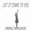 Let It Come to You - Single album lyrics, reviews, download