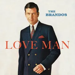 Love Man - Single by The Brandos album reviews, ratings, credits