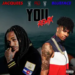 You (feat. Blueface) [Remix] - Single by Jacquees album reviews, ratings, credits