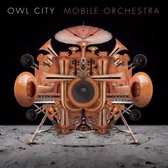 Mobile Orchestra by Owl City album reviews, ratings, credits