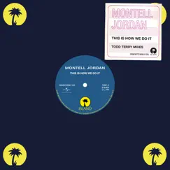 This Is How We Do It (Todd Terry Mixes) - EP by Montell Jordan album reviews, ratings, credits