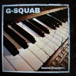 Grains Chapters by G-squab album reviews, ratings, credits