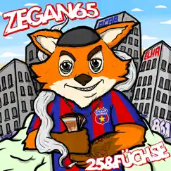 25 & Füchse - Single by Zegan65 album reviews, ratings, credits