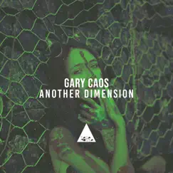 Another Dimension - Single by Gary Caos album reviews, ratings, credits