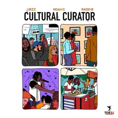 Cultural Curator (feat. Noah-O & Radio B) Song Lyrics