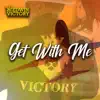 Get Wit Me - Single album lyrics, reviews, download
