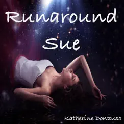 Runaround Sue - Single by Kathrine Donzuso album reviews, ratings, credits
