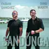 Sandunga (feat. Fabian Sanchez) - Single album lyrics, reviews, download