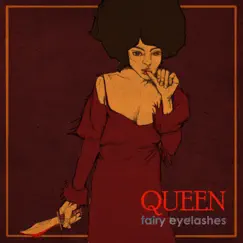 Queen - Single by Fairy Eyelashes album reviews, ratings, credits