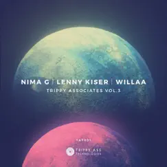 Trippy Associates, Vol. 3 - Single by Nima G, Lenny Kiser & Willaa album reviews, ratings, credits