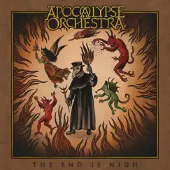 The End Is Nigh by Apocalypse Orchestra album reviews, ratings, credits