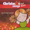 Christmas Songs for Kids album lyrics, reviews, download