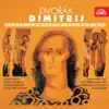 Dvořák: Dimitrij. Opera in 4 Acts, Op. 64 album lyrics, reviews, download