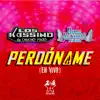 Perdóname (En Vivo) - Single album lyrics, reviews, download